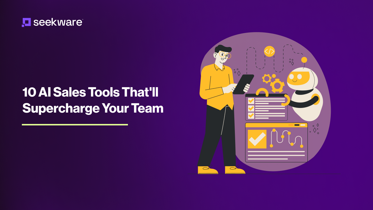 10 AI Sales Tools That'll Supercharge Your Team & Explode Your Revenue!